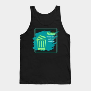 Talkin' Trash Tank Top